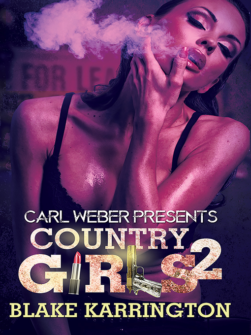 Title details for Country Girls 2 by Blake Karrington - Available